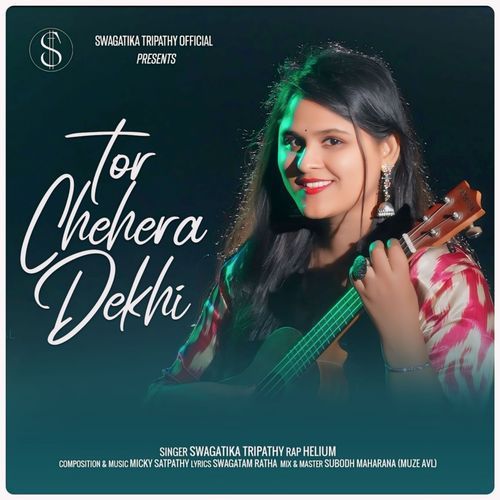 Tor Chehera Dekhi by Swagatika Tripathy - Download on PagalFree
