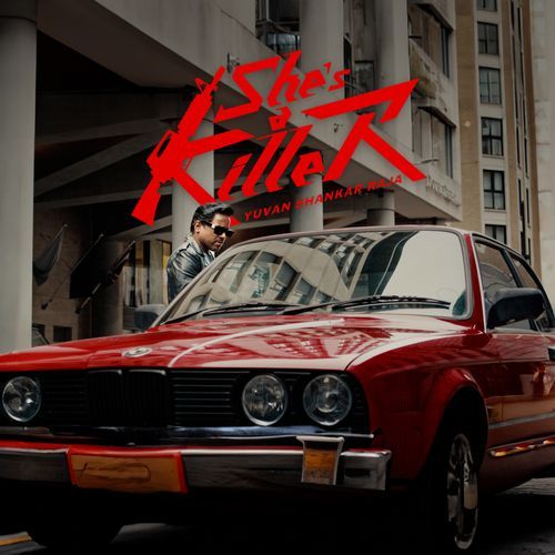 She is a Killer by Yuvanshankar Raja - Download on PagalFree
