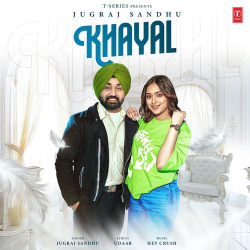 Khayal by Jugraj Sandhu, Hey Crush - Download on PagalFree