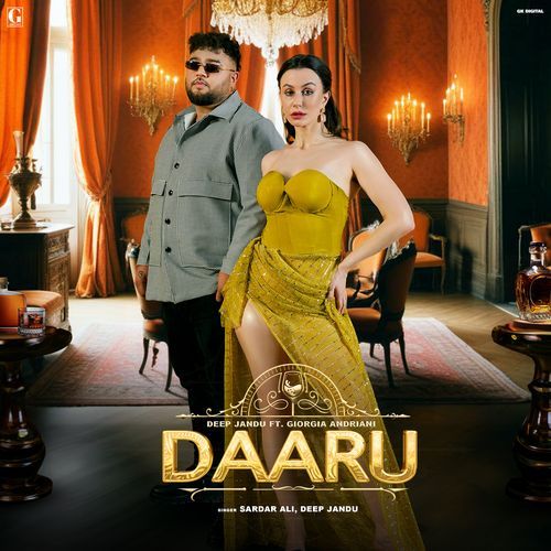 Daaru (feat. Giorgia Andriani) by Deep Jandu, Sardar Ali - Download on PagalFree