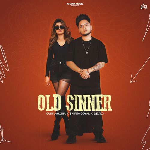 Old Sinner by Guri Lahoria, Shipra Goyal, Devilo - Download on PagalFree