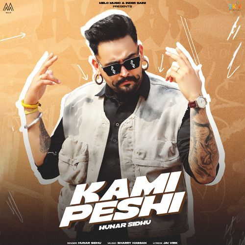 Kami Peshi by Hunar Sidhu - Download on PagalFree