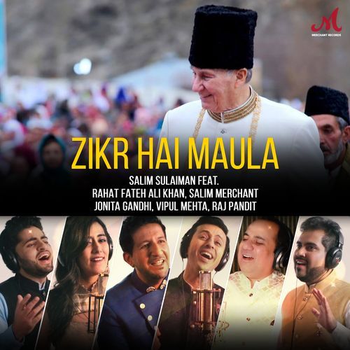 Zikr Hai Maula (feat. Rahat Fateh Ali Khan, Salim Merchant, Jonita Gandhi, Vipul Mehta, Raj Pandit) by Salim-Sulaiman - Download on PagalFree