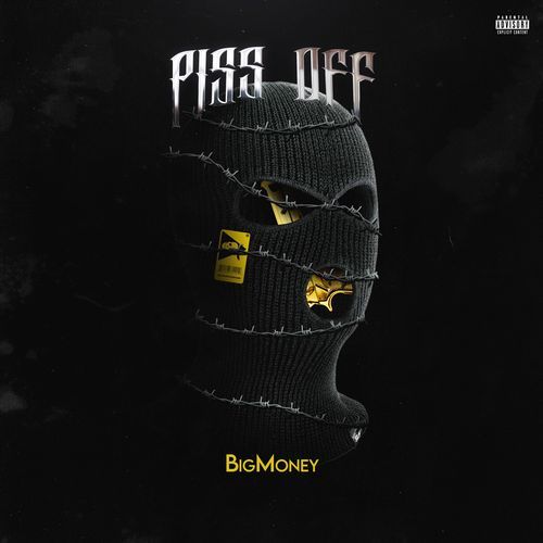 Piss Off by BigMoney - Download on PagalFree