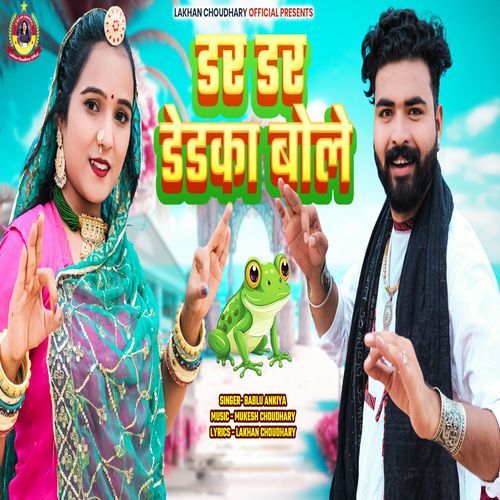 Dar Dar Dedka Bole by Bablu Ankiya - Download on PagalFree