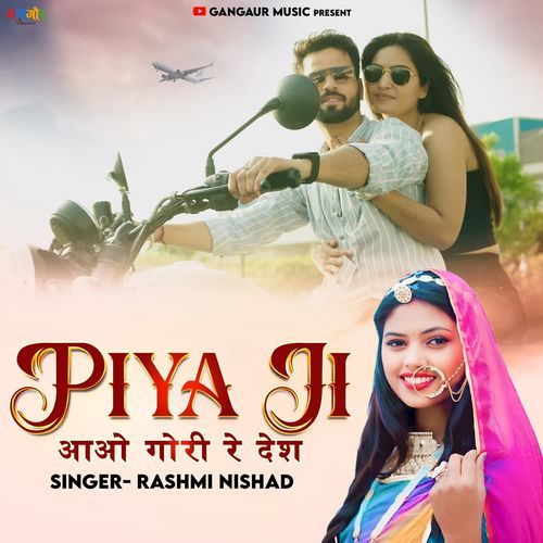 Piya Ji Aao Gori Re Desh by Rashmi Nishad - Download on PagalFree