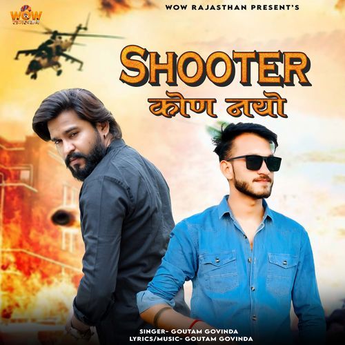 Shooter Kon Nayo by Goutam Govinda - Download on PagalFree