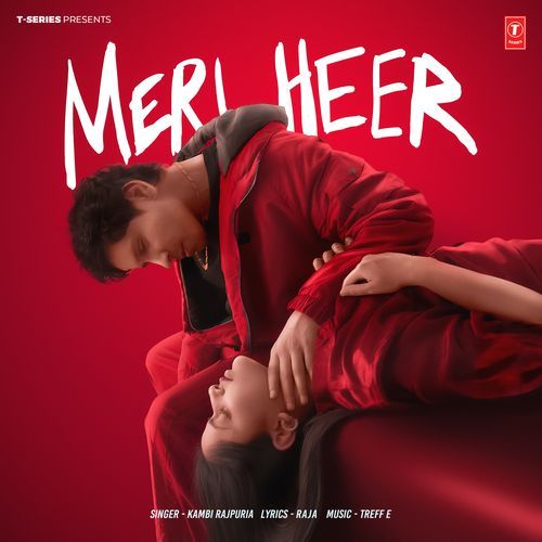 Meri Heer by Kambi Rajpuria, Treff E - Download on PagalFree