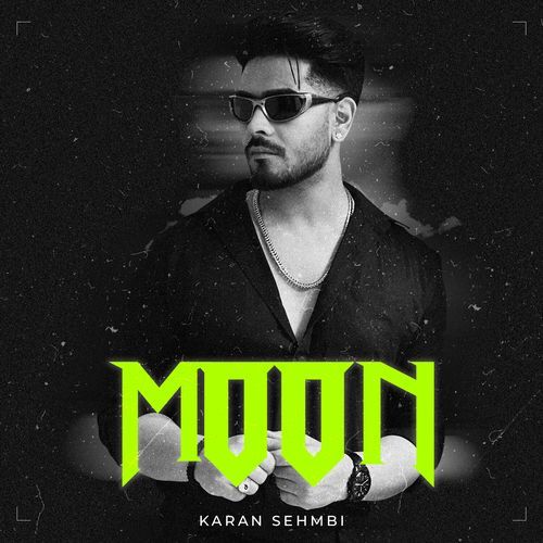 MOON by Karan Sehmbi - Download on PagalFree