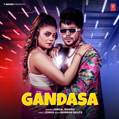 Gandasa by Jonga, Mannu, Bamboo Beats - Download on PagalFree