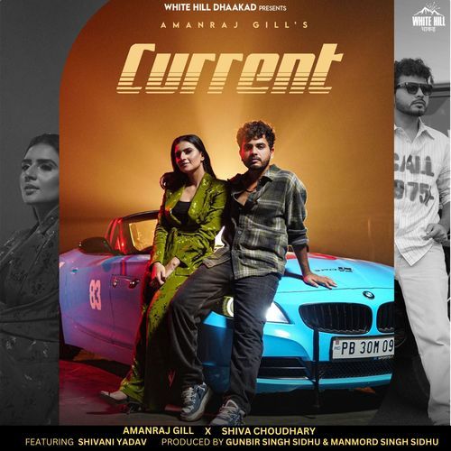 Current by Amanraj Gill, Shiva Choudhary - Download on PagalFree