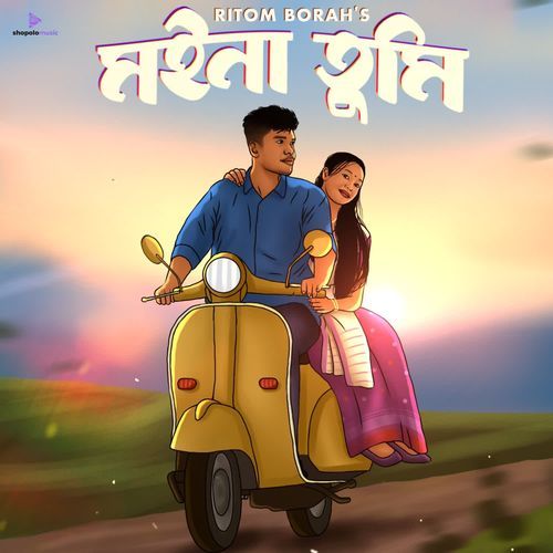 MOINA TUMI by Ritom Borah, DRIMONZ - Download on PagalFree