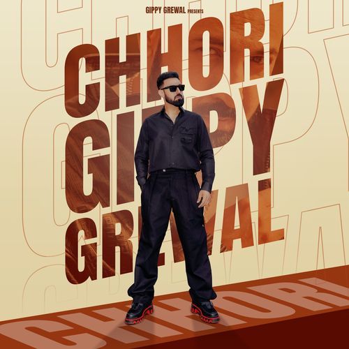 Chhori by Gippy Grewal, JP47, Mad Mix - Download on PagalFree
