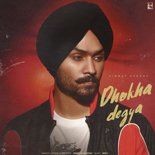 Dhokha degya by Himmat Sandhu - Download on PagalFree