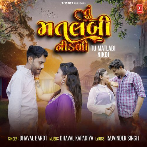 Tu Matlabi Nikdi by Dhaval Barot, Dhaval Kapadiya - Download on PagalFree
