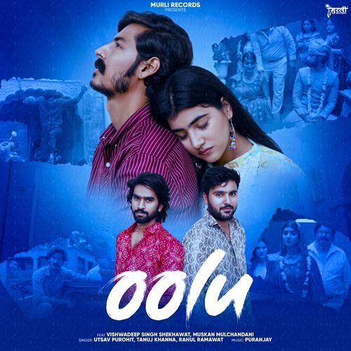 Oolu by Utsav Purohit, Tanuj Khanna, RAHUL RAMAWAT - Download on PagalFree