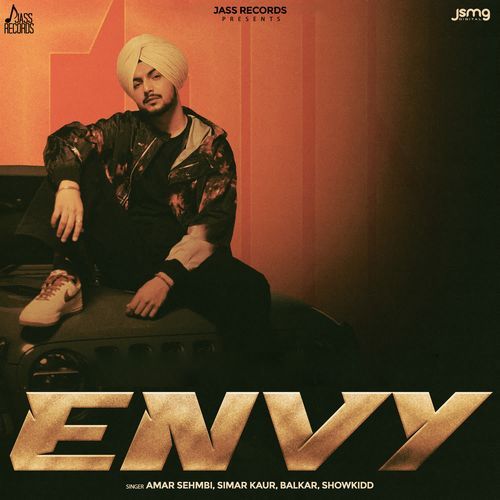 ENVY by Amar Sehmbi, Simar Kaur, Balkar, ShowKidd - Download on PagalFree