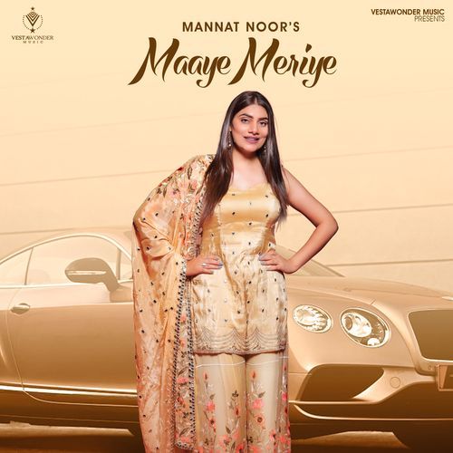 Maaye Meriye by Mannat Noor - Download on PagalFree