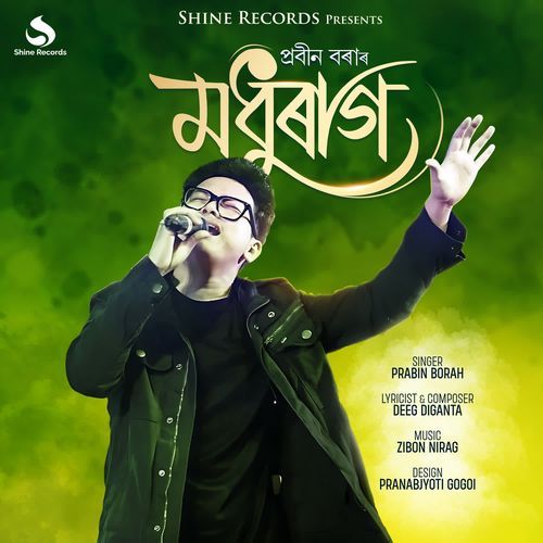Modhuraag by Prabin Borah, Deeg Diganta, Zibon Nirag - Download on PagalFree