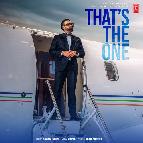 Thats The One by Gagan Kokri, Rafal - Download on PagalFree
