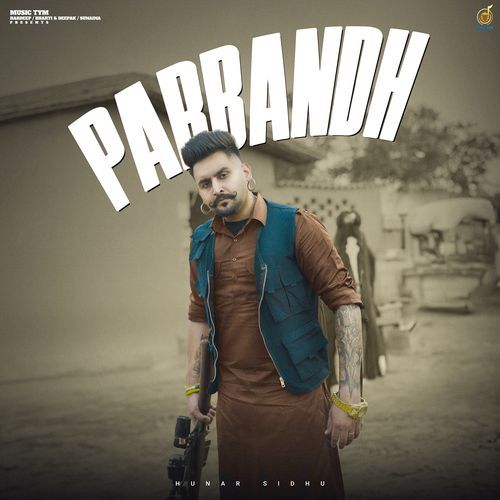 Parbandh by Hunar Sidhu - Download on PagalFree