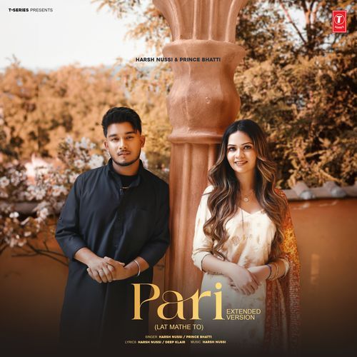 Pari Extended Version (Lat Mathe To) by HARSH NUSSI, Prince Bhatti - Download on PagalFree