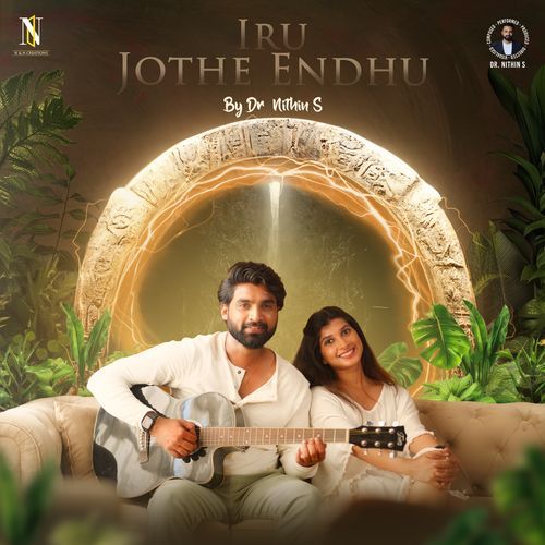 Iru Jothe Endhu by Dr Nithin S - Download on PagalFree