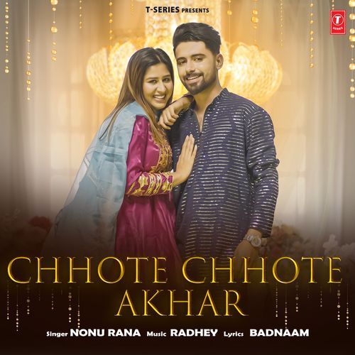 Chhote Chhote Aakhar by Nonu Rana, Radhey - Download on PagalFree
