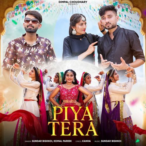 Piya Tera by Sundar Bishnoi, Komal Pareek - Download on PagalFree