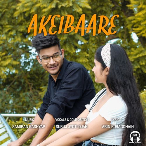 Akeibaare by Suruj Jyoti Ojah, Arin Buragohain, Samiran Kashyap - Download on PagalFree