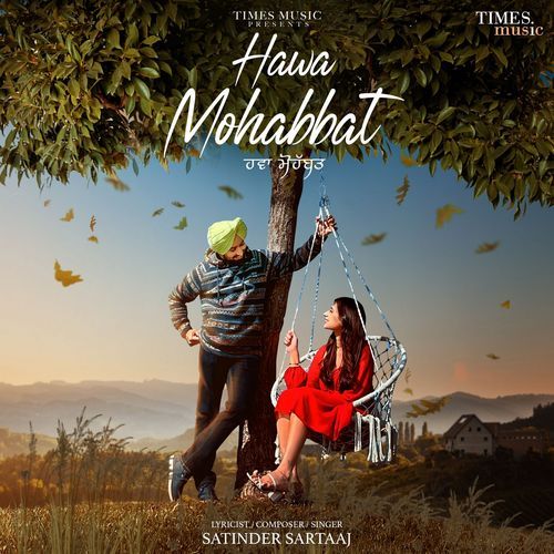 Hawa Mohabbat by Satinder Sartaaj, Beat Minister - Download on PagalFree