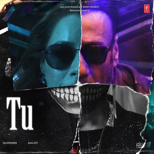 Tu by Talwiinder, Sanjoy - Download on PagalFree