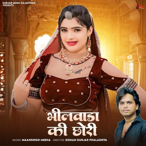 Bhilwara Ki Chhori by Mansingh Meena - Download on PagalFree