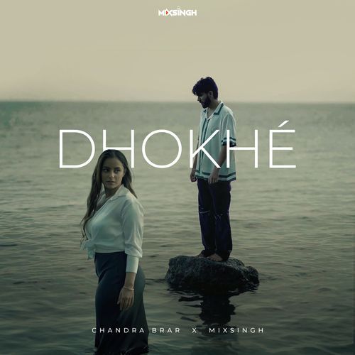 DHOKH by Chandra Brar, Mixsingh - Download on PagalFree