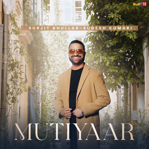 Mutiyaar by Surjit Bhullar, Sudesh Kumari - Download on PagalFree