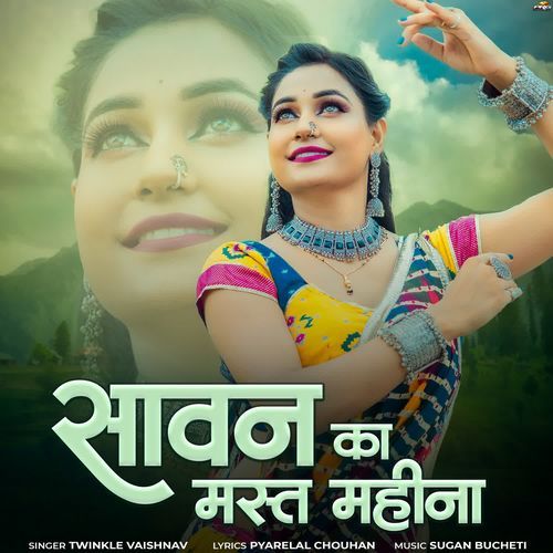 Sawan Ka Mast Mahina by Twinkal Vaishnav - Download on PagalFree