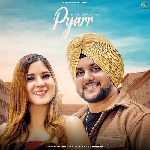 Pyarr by Mehtab Virk - Download on PagalFree