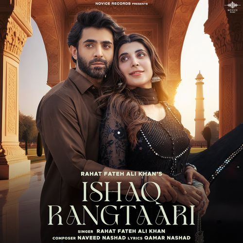 Ishaq Rangtaari by Naveed Nashad, Rahat Fateh Ali Khan - Download on PagalFree