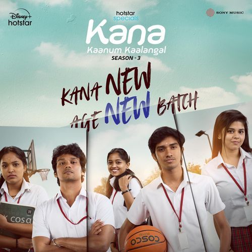 Kana New Age New Batch (Kana Kaanum Kaalangal Season 3) by Navin, Anand Aravindakshan, Rakshita Suresh - Download on PagalFree