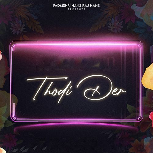 Thodi Der by Jind, Avy, Yuvraj Hans - Download on PagalFree