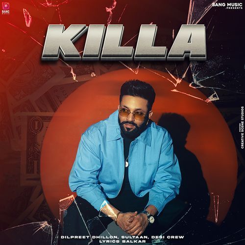 Killa by Goldy Desi Crew, Dilpreet Dhillon, Sultaan - Download on PagalFree
