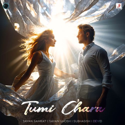 Tumi Chara by Sayan Samrat, Sayan Ghosh - Download on PagalFree