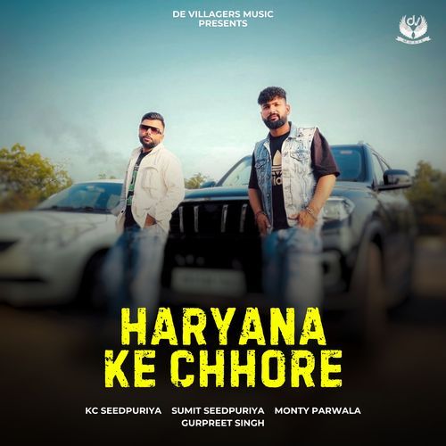 Haryana Ke Chhore by Sumit Seedpuriya, Kc Seedpuriya - Download on PagalFree
