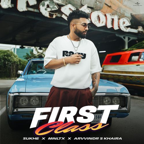 First Class by Sukh-E Muzical Doctorz, MNLTX - Download on PagalFree