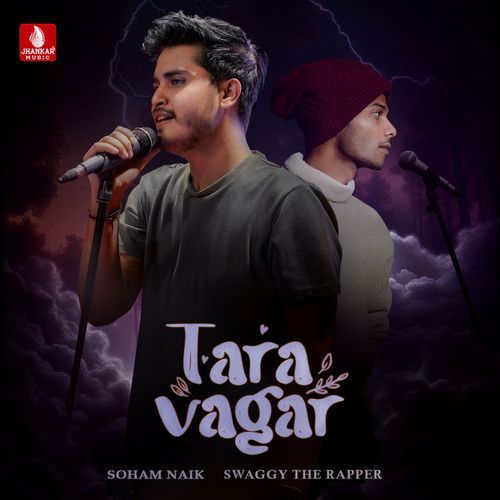 Tara Vagar by Swaggy The Rapper, Soham Naik - Download on PagalFree