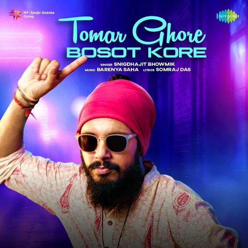 Tomar Ghore Bosot Kore by Snigdhajit Bhowmik, Barenya Saha - Download on PagalFree
