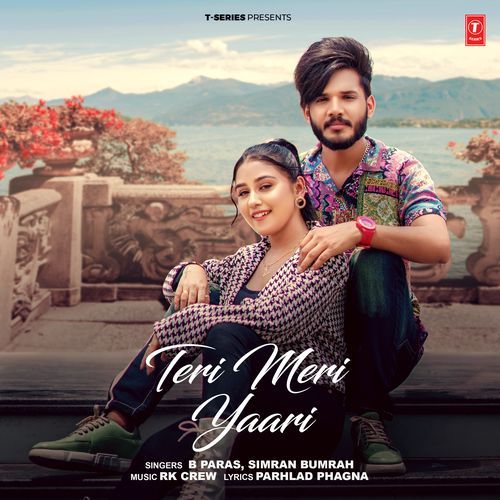Teri Meri Yaari by B Paras, Simran Bumrah, RK Crew - Download on PagalFree