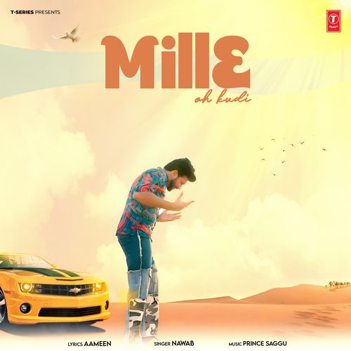 Mille Oh Kudi by Nawab, Prince Saggu - Download on PagalFree