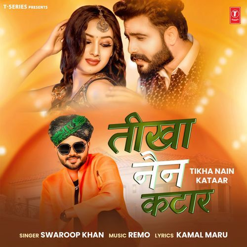 Tikha Nain Kataar by Swaroop Khan, Remo - Download on PagalFree