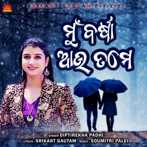 Mun Barsha Aau Tame by Diptirekha Padhi - Download on PagalFree